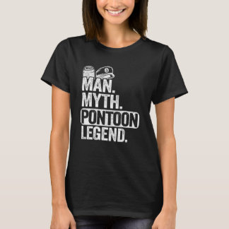 Mens Man Myth Pontoon Legend Dad Grandpa Pontoon B T-Shirt