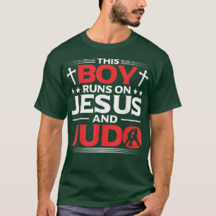 Mens Martial Arts This Boy Runs On Jesus And Judo T-Shirt