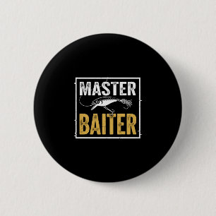 Mens master baiter funny fishing graphic 2 inch round button
