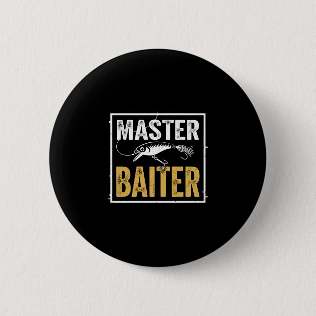 Mens master baiter funny fishing graphic 2 inch round button (Front)