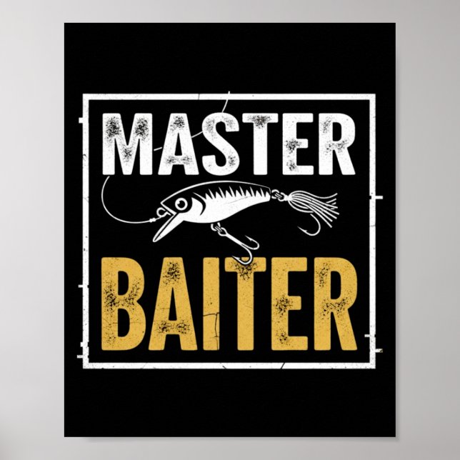 Mens master baiter funny fishing graphic poster (Front)