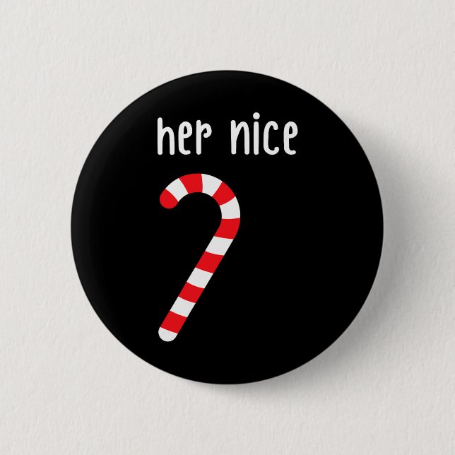 Mens Matching Naughty And Nice Couples Matching Ch 2 Inch Round Button (Front)