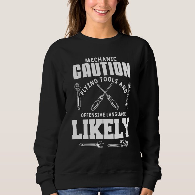 Mens Mechanic Caution Car Auto Mechanical Engineer Sweatshirt (Front)