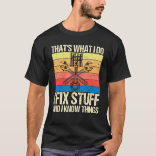 Mens  Mechanic  Ifix Stuff And I Know Things Vinta T-Shirt