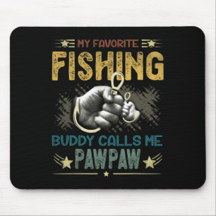 Mens Mens My Favourite Fishing Buddy Calls Me Pawp Mouse Pad