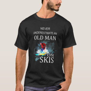 Mens Mens Never Underestimate An Old Man On Skis S T-Shirt