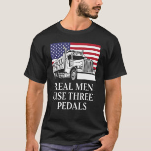 Mens Mens Real Men Use Three Pedals Manual Transmi T-Shirt