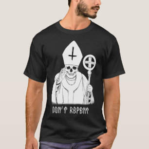 Mens Metal Don't Repent Evil Pope  T-Shirt