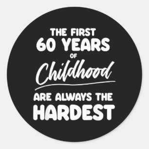 Mens Milestone 60th Birthday Quotes Dad Brother Classic Round Sticker