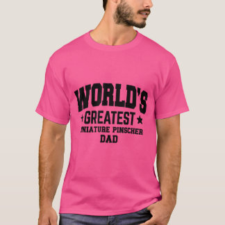 Mens Miniature Pinscher Dog Dad T-Shirt