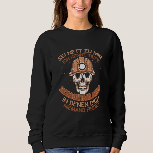Mens Mining  For Miners Friend Coal Mine Sweatshirt (Front)