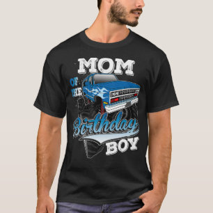 Mens Mom Of The Birthday Boy Monster Truck Birthda T-Shirt