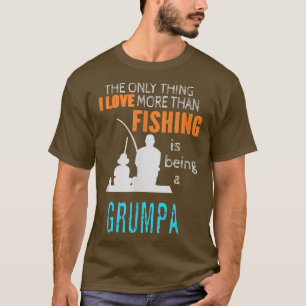 Mens More Than Love Fishing Grumpa Special Grandpa T-Shirt