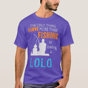 Mens More Than Love Fishing Lolo Filipino Grandpa T-Shirt