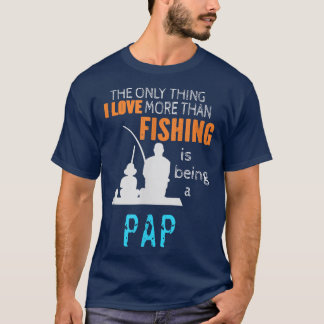 Mens More Than Love Fishing Pap Special Grandpa  T-Shirt