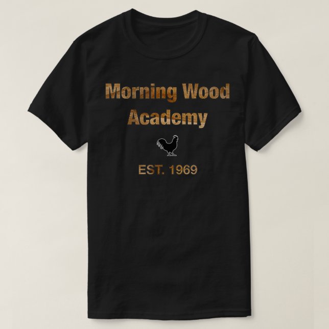 Mens Morning Wood Academy EST 1969  T-Shirt (Design Front)