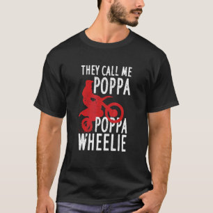 Mens Motocross For Dirt Bike Riding Dad  Poppa Whe T-Shirt