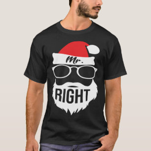 Mens Mr Right Santa Outfit Christmas Matching Coup T-Shirt