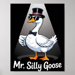 Mens mr silly goose gettin' loose bridge to be poster