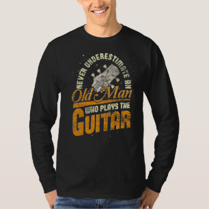 Mens Music Never Underestimate An Old Man Who Play T-Shirt