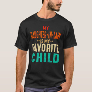 Mens My Daughter In Law Is My Favourite  Fathers D T-Shirt