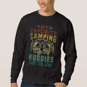Mens My Favorite Camping Buddies Call Me Dad Vinta Sweatshirt