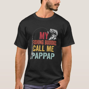 Mens My Favorite Fishing Buddies Call Me Pappap Fi T-Shirt