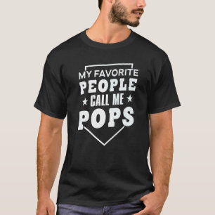 Mens My Favorite People Call Me Pop Pop   T-Shirt