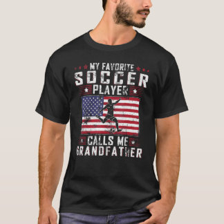 Mens My Favorite Soccer Player Calls Me Grandfathe T-Shirt
