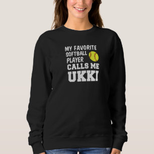 Mens My Favorite Softball Player Calls Me Ukki Fin Sweatshirt