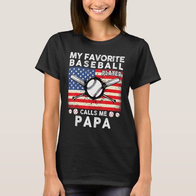 Mens My Favourite Baseball Player Calls Me Papa  B T-Shirt (Front)
