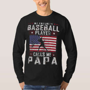 Mens My Favourite Baseball Player Calls Me Papa Fa T-Shirt