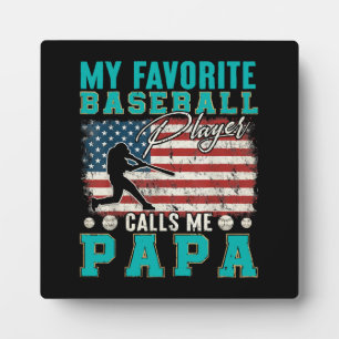 Mens My Favourite Baseball Player Calls Me Papa Plaque