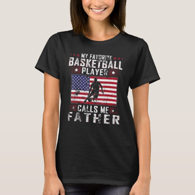 Mens My Favourite Basketball Player Calls Me Fathe T-Shirt (Front)