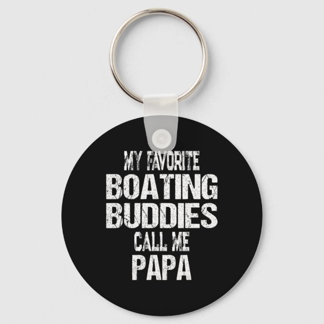 Mens My Favourite Boating Buddies Call Me Papa Fat Keychain (Front)