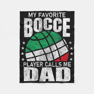 Mens My Favourite Bocce Ball Player Calls Me Dad I Fleece Blanket