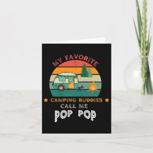 Mens My Favourite Camping Buddies Call Me Pop Pop  Card