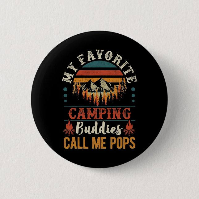 Mens My Favourite Camping Buddies Call Me Pops Fun 2 Inch Round Button (Front)