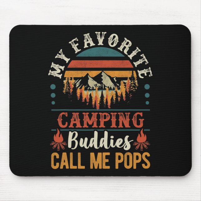Mens My Favourite Camping Buddies Call Me Pops Fun Mouse Pad (Front)