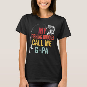 Mens My Favourite Fishing Buddies Call Me G Pa Fis T-Shirt