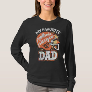 Mens My Favourite Football Player Calls Me Dad T-Shirt