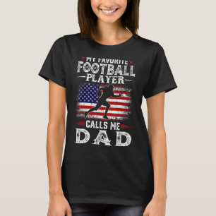 Mens My Favourite Football Player Calls Me Dad Usa T-Shirt