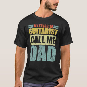 Mens My Favourite Guitarist Calls Me Dad Father's T-Shirt