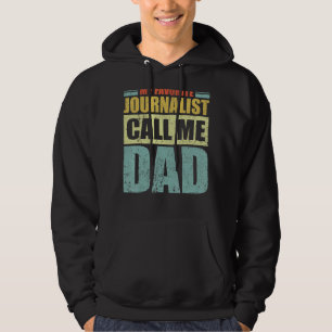 Mens My Favourite Journalist Calls Me Dad Father' Hoodie