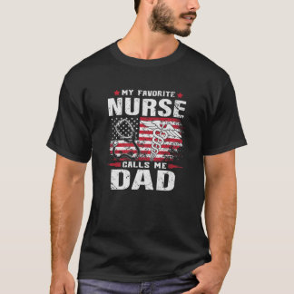 Mens My Favourite Nurse Calls Me Dad American Flag T-Shirt