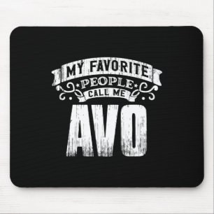 Mens My Favourite People Call Me Avo Fathers Day Mouse Pad