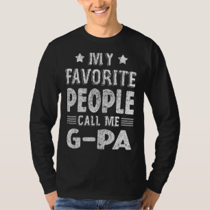 Mens My Favourite People Call Me G Pa Fathers Day T-Shirt