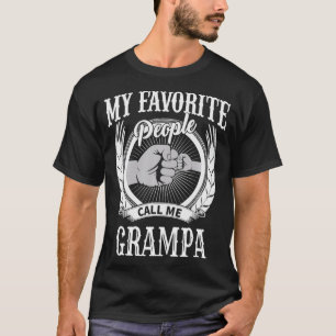 Mens My Favourite People Call Me Grampa Grandpa T-Shirt