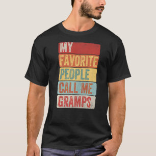 Mens My Favourite People Call Me Gramps  For Fathe T-Shirt