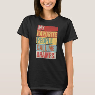Mens My Favourite People Call Me Gramps For Fathe T-Shirt